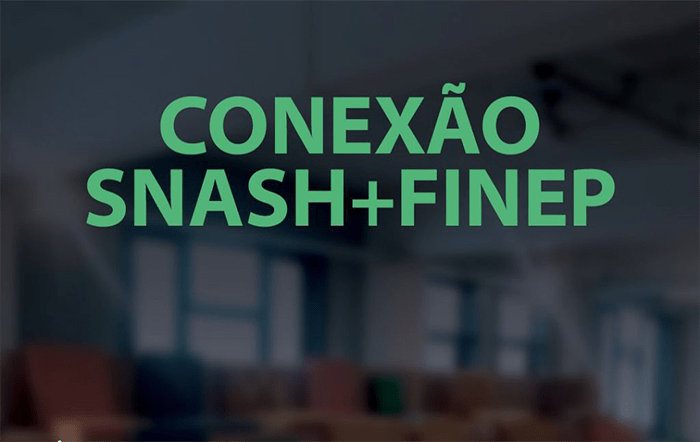 Conexão SNASH+FINEP apresenta oportunidades a startups na próxima quinta-feira (06)