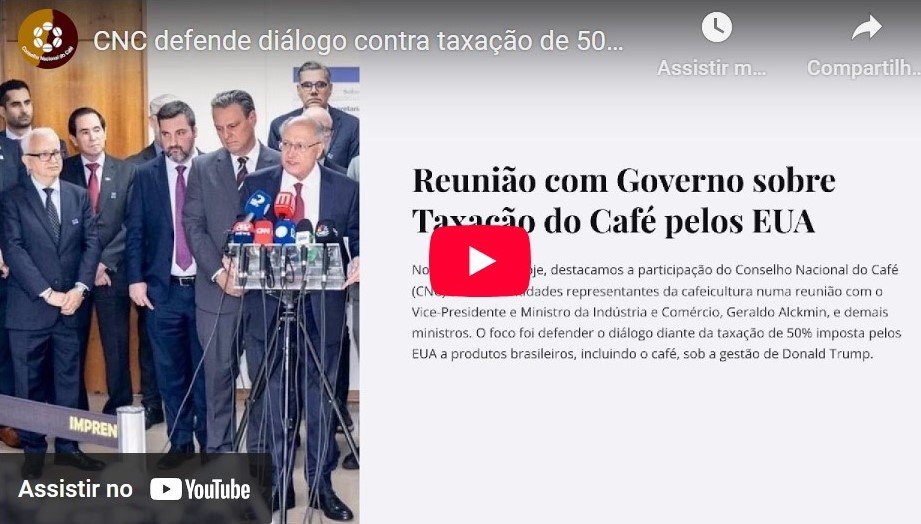 CNC defende diálogo contra taxação de 50% dos EUA ao café brasileiro