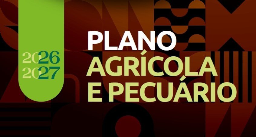 Plano Safra 2026/2027 já mobiliza setor agropecuário